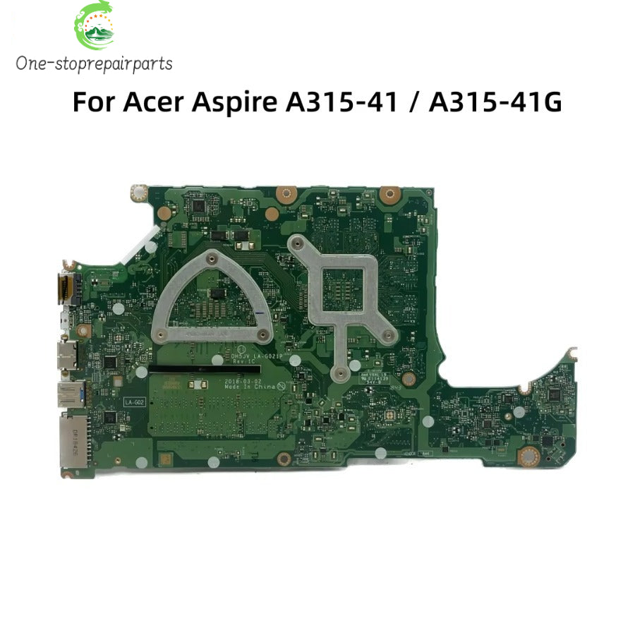 For Acer Aspire A315-41G Laptop Motherboard With R3-2200U R5-2500U R7-2700U CPU Radeon 530 2GB-GPU DH5JV LA-G021P NB.GYB11.001 Acer laptop repair parts