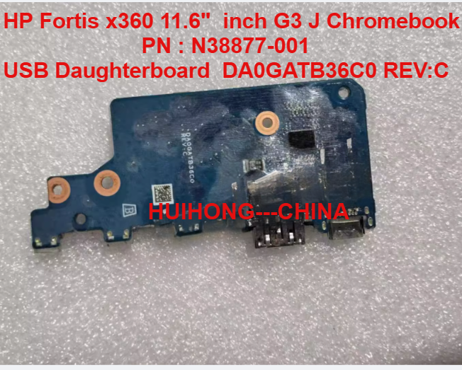 HP Fortis x360 11 inch G3 J Chromebook N38877-001 USB board Daughterboard DA0GATB36C0 REV:C forhp