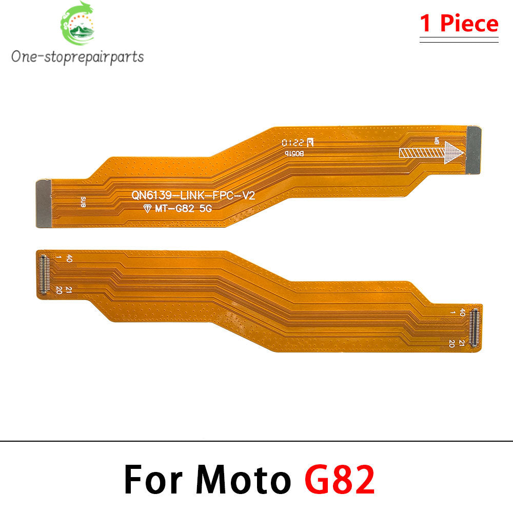 Mainboard Main Board Motherboard Connector Flex Cable For Moto G31 G41 G51 G71 G50 G60 G60s G100 G200 G32 G52 G62 G82 G53 G53 5G Motorola phone repair parts
