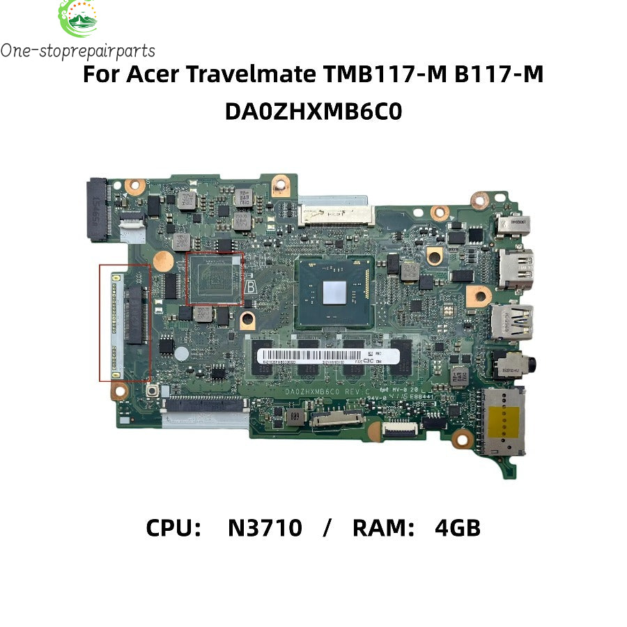 For Acer Travelmate TMB117-M B117-M Laptop Motherboard DA0ZHXMB6C0 ZHX With N3060 N3710 CPU 4GB-RAM NBVCG1100D NBVCG1100U Acer laptop repair parts