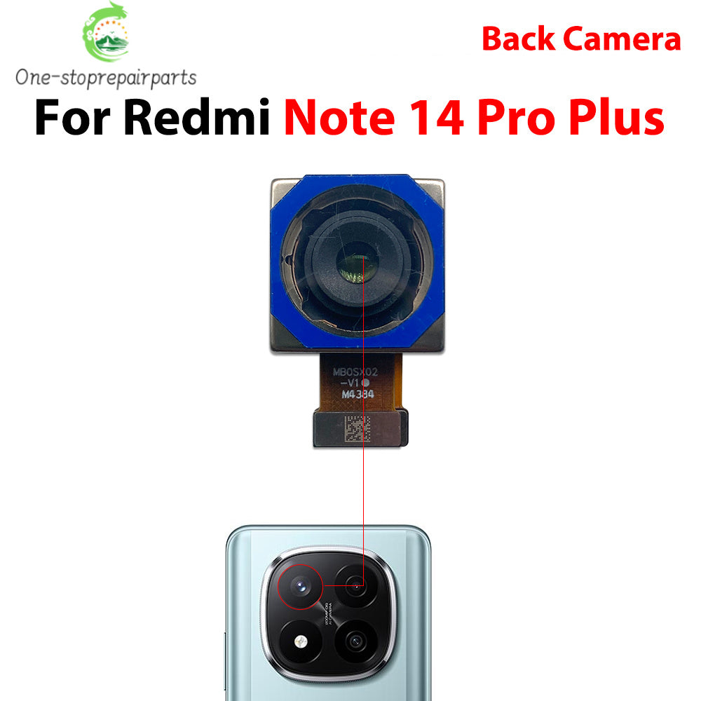 Back Rear Camera Big Main Camera Front Camera Flex Cable For Xiaomi Redmi Note 14 Pro 4G 5G Xiaomi Xiao mi phone repair parts