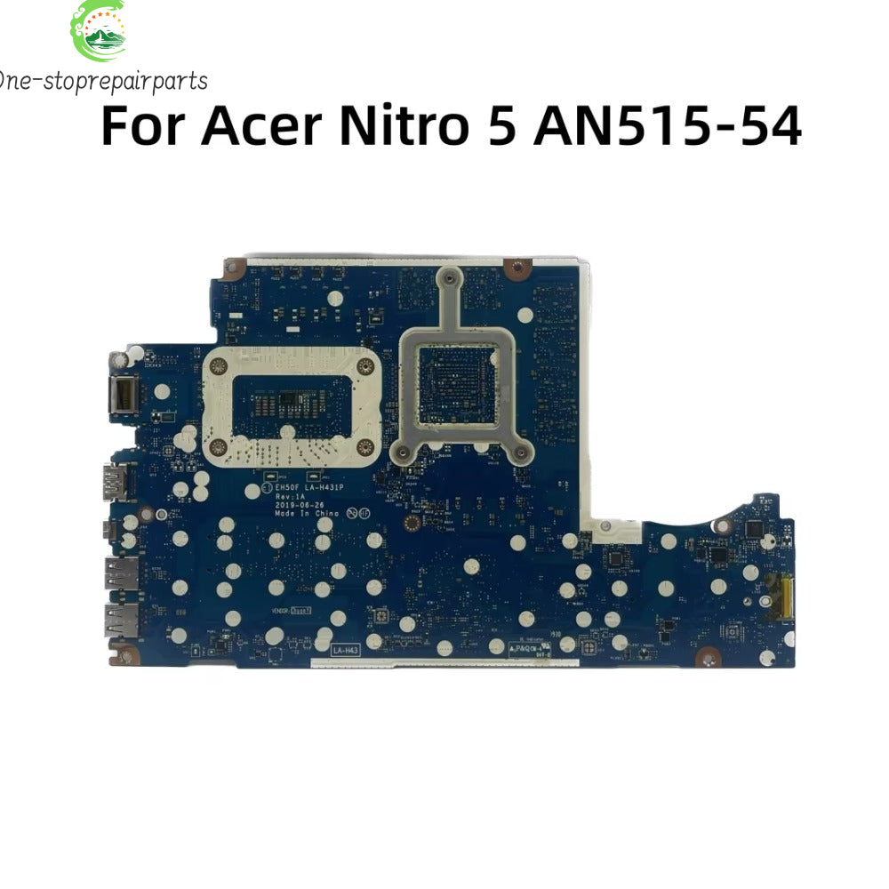 For Acer AN515-54 Laptop Motherboard EH50F LA-H431P With i5-9300H i7-9750H CPU GTX1660Ti RTX2060 6GB-GPU NB.Q5B11.004 NBQ9611002 Acer laptop repair parts