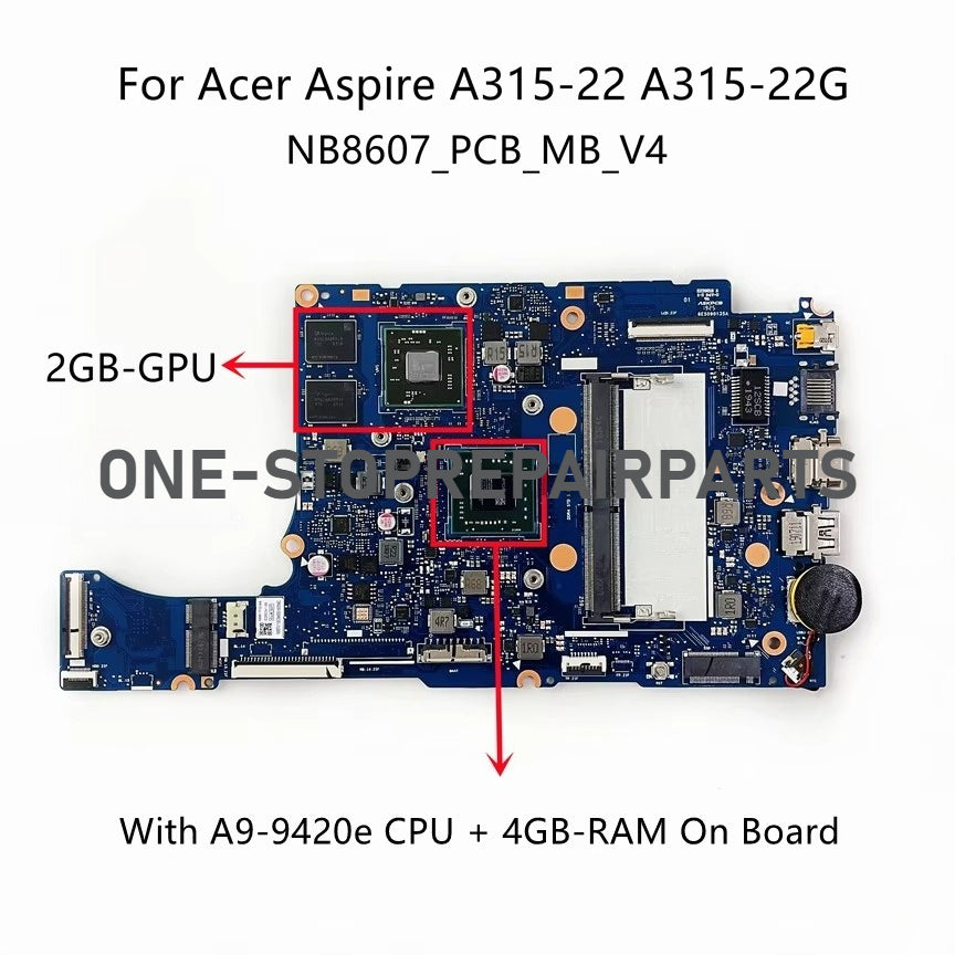 For Acer Aspire A315-22G Laptop Motherboard With A6-9220 A9-9420 CPU 4GB-RAM 2GB-GPU DDR4 NB8607_PCB_MB_V4 NBHE711003 NBHE711005 Acer laptop repair parts