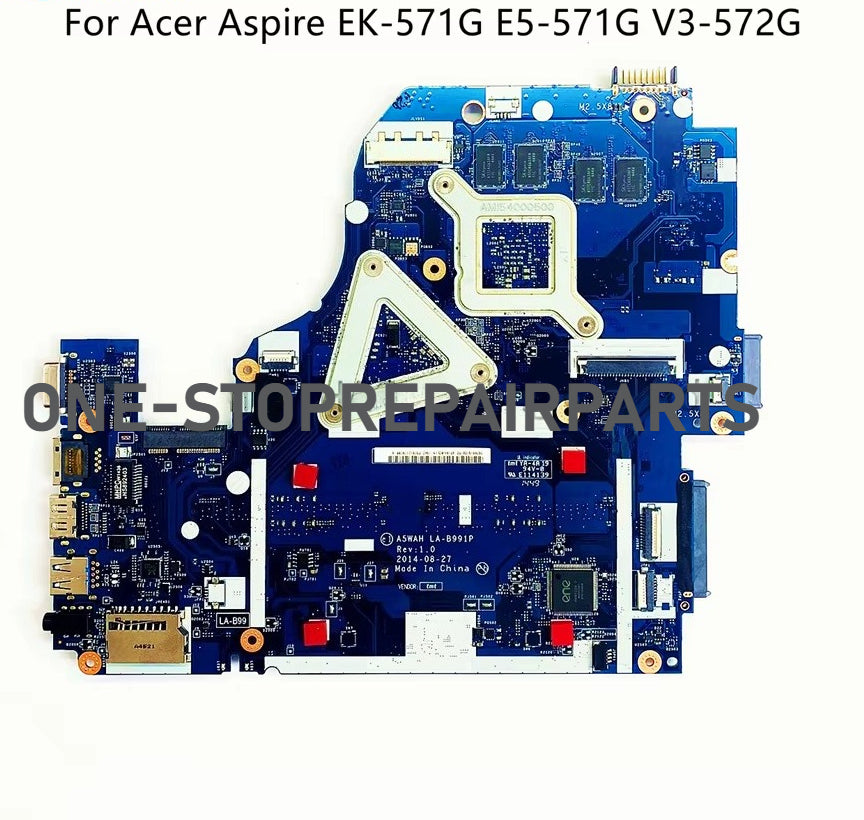 LA-B162P LA-B991P For Acer Aspire E5-571G V3-572G EK-571G Laptop Motherboard With I3 I5 I7 CPU GT820M/840M Video Card 100% New Acer laptop repair parts