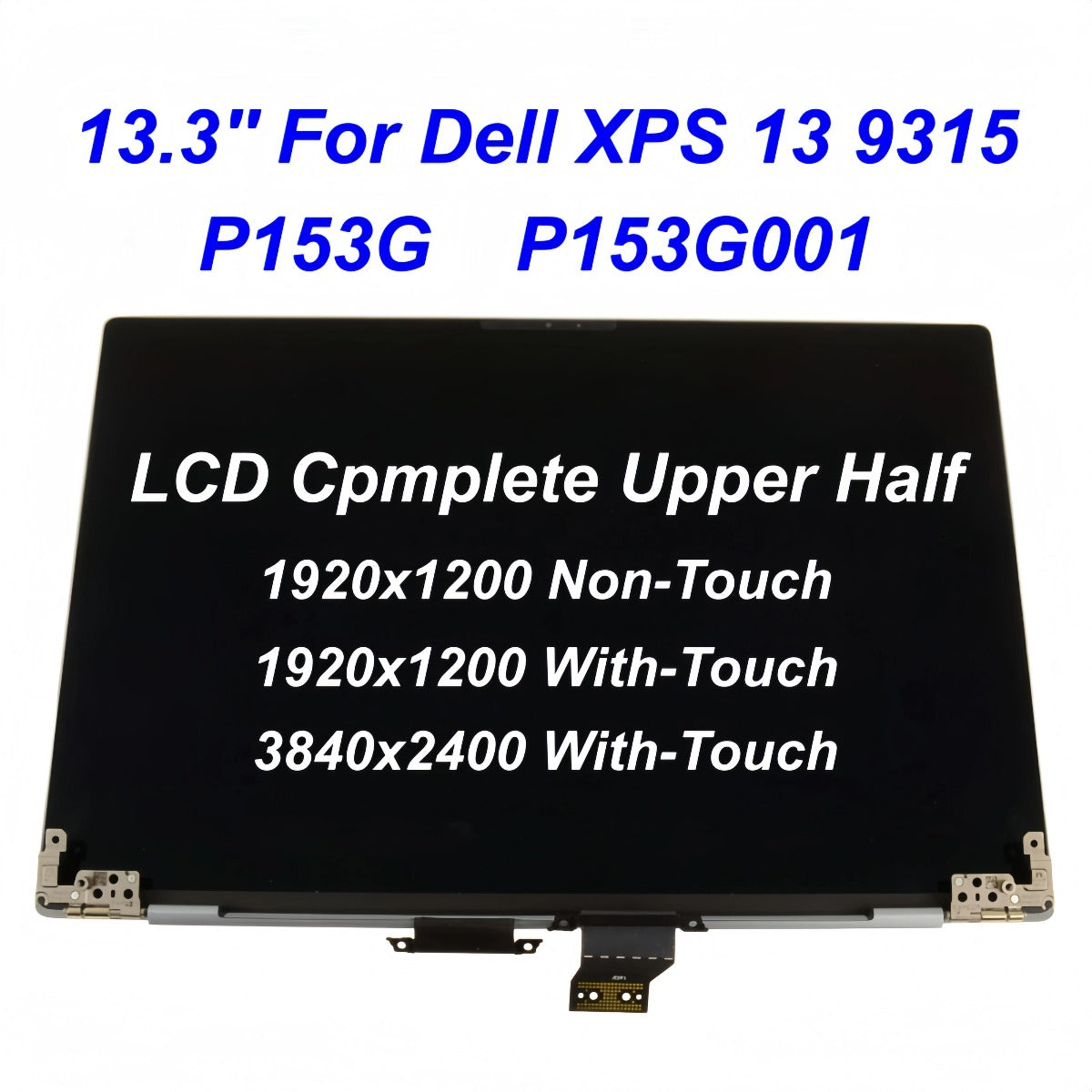 13.4 Inch For Dell XPS 13 9315 P153G P153G001 LCD Complete Upper Half Full Assembly Non‑Touch/Touch Screen Replacement FHD+ UHD+ Dell laptop repair parts
