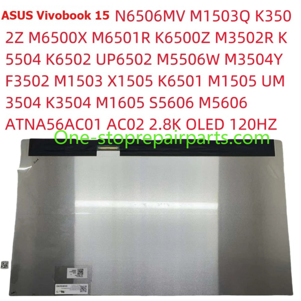2880x1620 ATNA56AC01 ATNA56AC02 OLED 120Hz Non touch For ASUS VIVOBOOK 15 K3502Z M5506U M6501R M1503Q S5506M UP6502 X1501 UM3504 18200-15601800 Oled 15.6" Gl Wv Edp