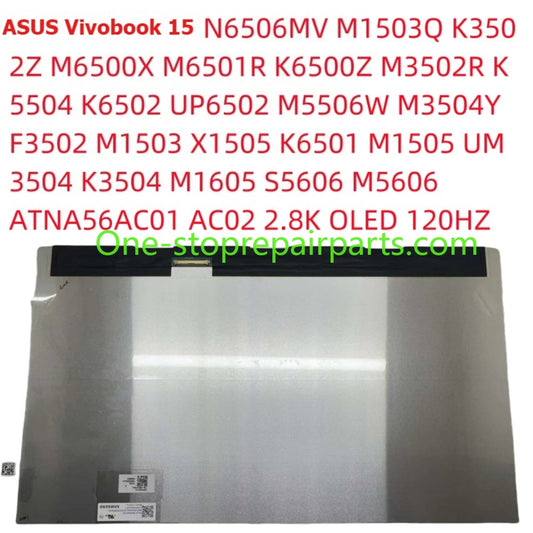 2880x1620 ATNA56AC01 ATNA56AC02 OLED 120Hz Non touch For ASUS VIVOBOOK 15 K3502Z M5506U M6501R M1503Q S5506M UP6502 X1501 UM3504 18200-15601800 Oled 15.6" Gl Wv Edp