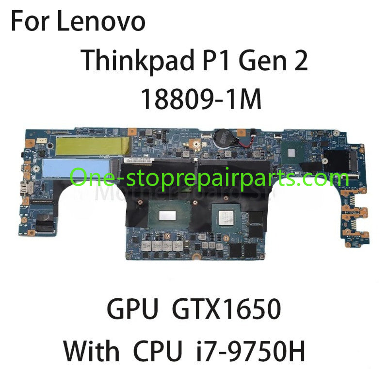 Laptop Motherboard For Lenovo ThinkPad P1 Gen 2 18809-1M With CPU I7-9750H GPU GTX 1650 Lenovo laptop repair parts