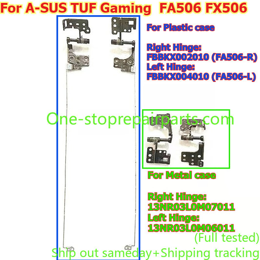 Hinge for ASUS TUF Gaming8 FA506 FX506 hinges 13NR03L0M07011 13NR03L0M06011 FBBKX002010 (FA506-R) FBBKX004010 (FA506-L)