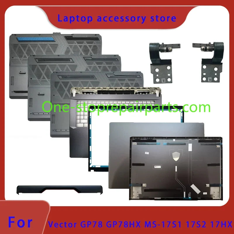 Cover case for Titan Vector GP78HX GP78 MS-17S1 17S2 17HX top cover screen frame palm support bottom shell pressure strip hinge MSI laptop repair parts