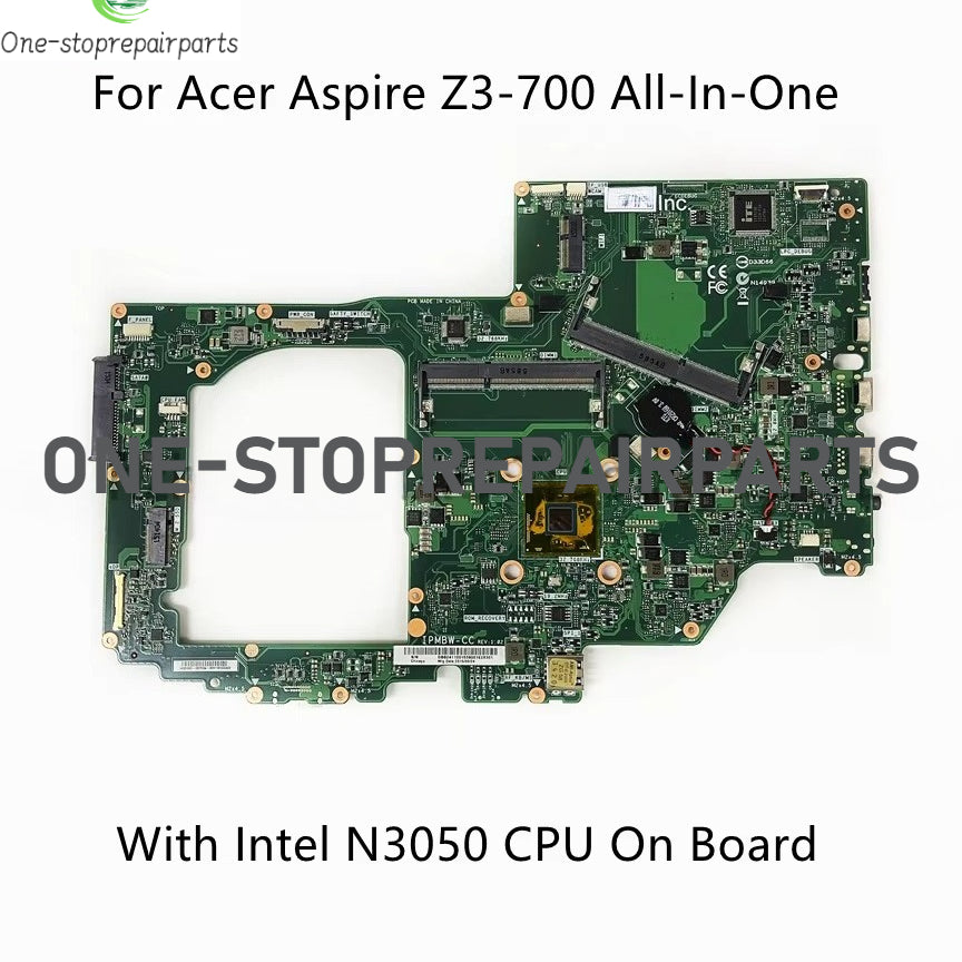 For Acer Aspire Z3-700 AZ3-700 All-In-One Motherboard With N3050 N3700 CPU DDR3 IPMBW-CC DBB2411001 DBB2611001 100% Fully Tested Acer laptop repair parts