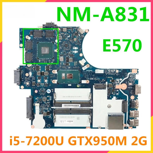For Lenovo ThinkPad E570 Laptop Motherboard With I3 I5 I7 CPU GTX950M 2GB GPU CE570 NM-A831 Mainboard tested good Lenovo laptop repair parts