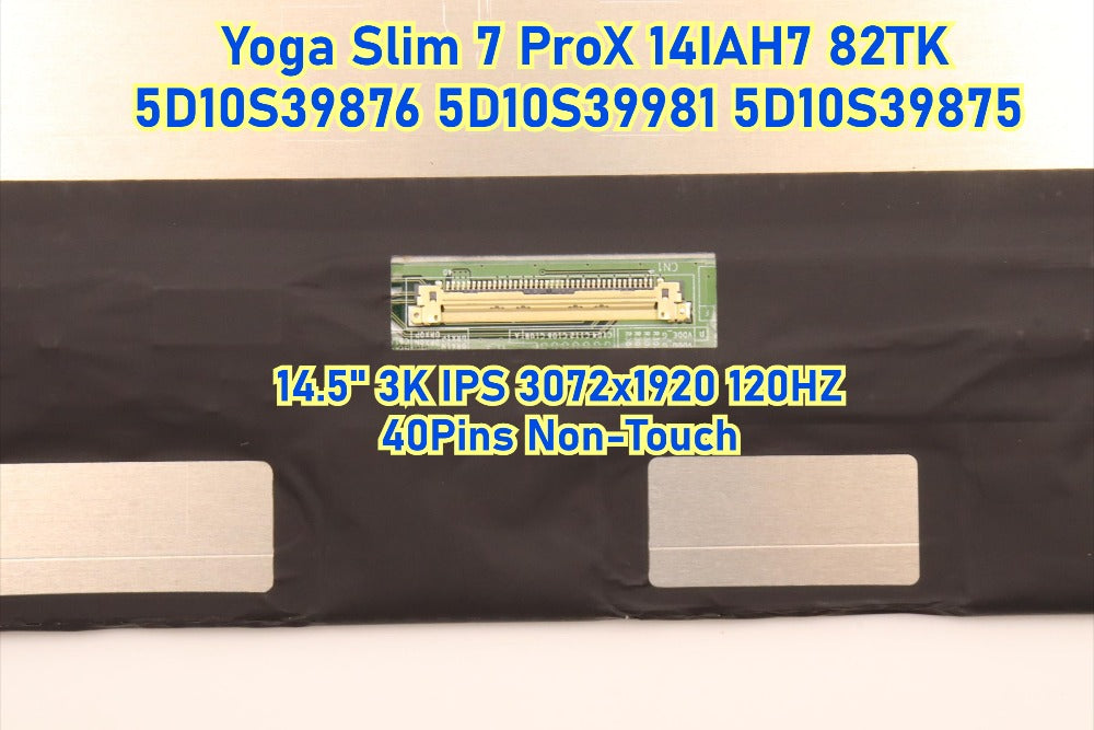 Lenovo LCD Module 14.5" 3K Touch screen Display Panel assembly for Lenovo Yoga Slim 7 ProX 14IAH7 Slim 7 ProX 14IAH7 5D10S39880 5D10S39881 5D10S39882 5D10S39876 5D10S39981 5D10S39875 Screen Replacement Lenovo laptop repair parts