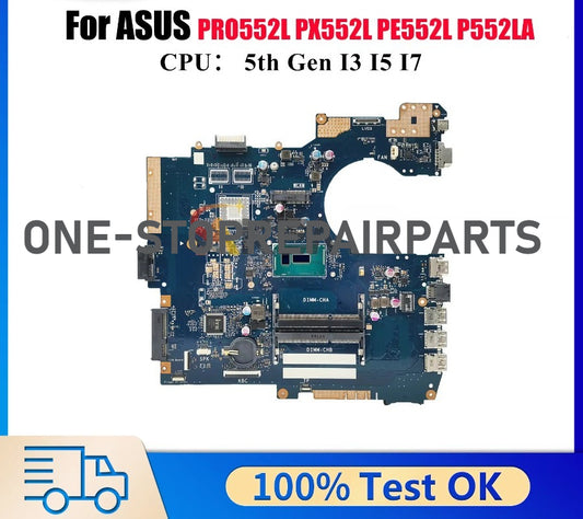P552LA Laptop Motherboard For ASUS ProArt PRO552L PX552L P552L PE552L P552LA P552LJ Mainboard W/ I3 I5 I7 CPU Tests OK Fast Ship ASUS laptop repair parts