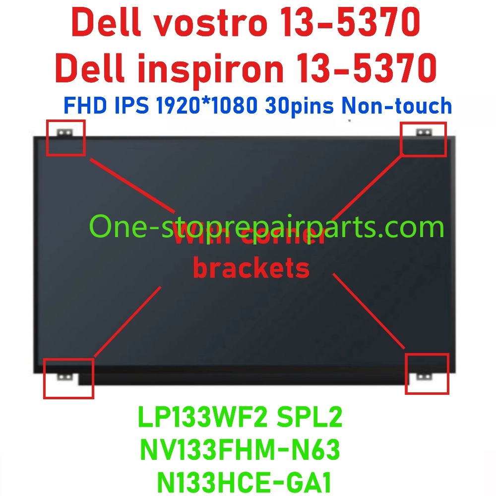 13.3" FHD IPS1920*1080 30 pins Non-touch LCD For Dell vostro 13-5370 inspiron 13-5370 laptop lcd screen panel N133HCE-GA1 NV133FHM-N63 LP133WF2 SPL2 IPS Dell laptop repair parts