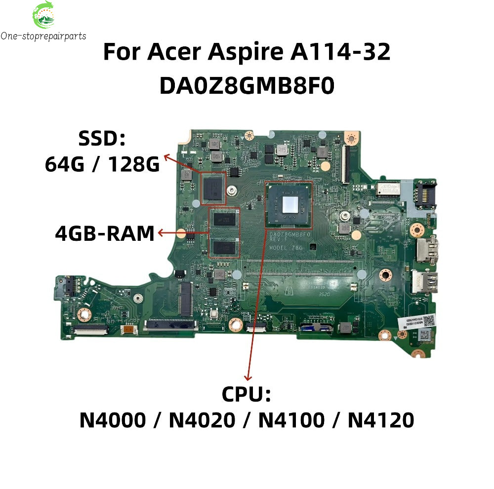DA0Z8GMB8F0 DA0Z8GMB8D0 For Acer Aspire A114-32 Laptop Motherboard With N4000 N4020 N4100 N4120 4GB-RAM 64G/128G-SSD NBGVZ1100A Acer laptop repair parts