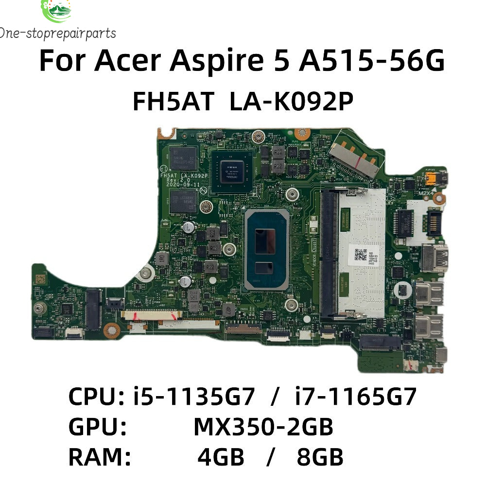 For Aspire 5 A515-56G Laptop Motherboard With i5-1135G7 i7-1165G7 CPU 4/8G-RAM MX350-2G FH5AT LA-K092P NB.A1B11.006 NB.A1B11.003 Acer laptop repair parts