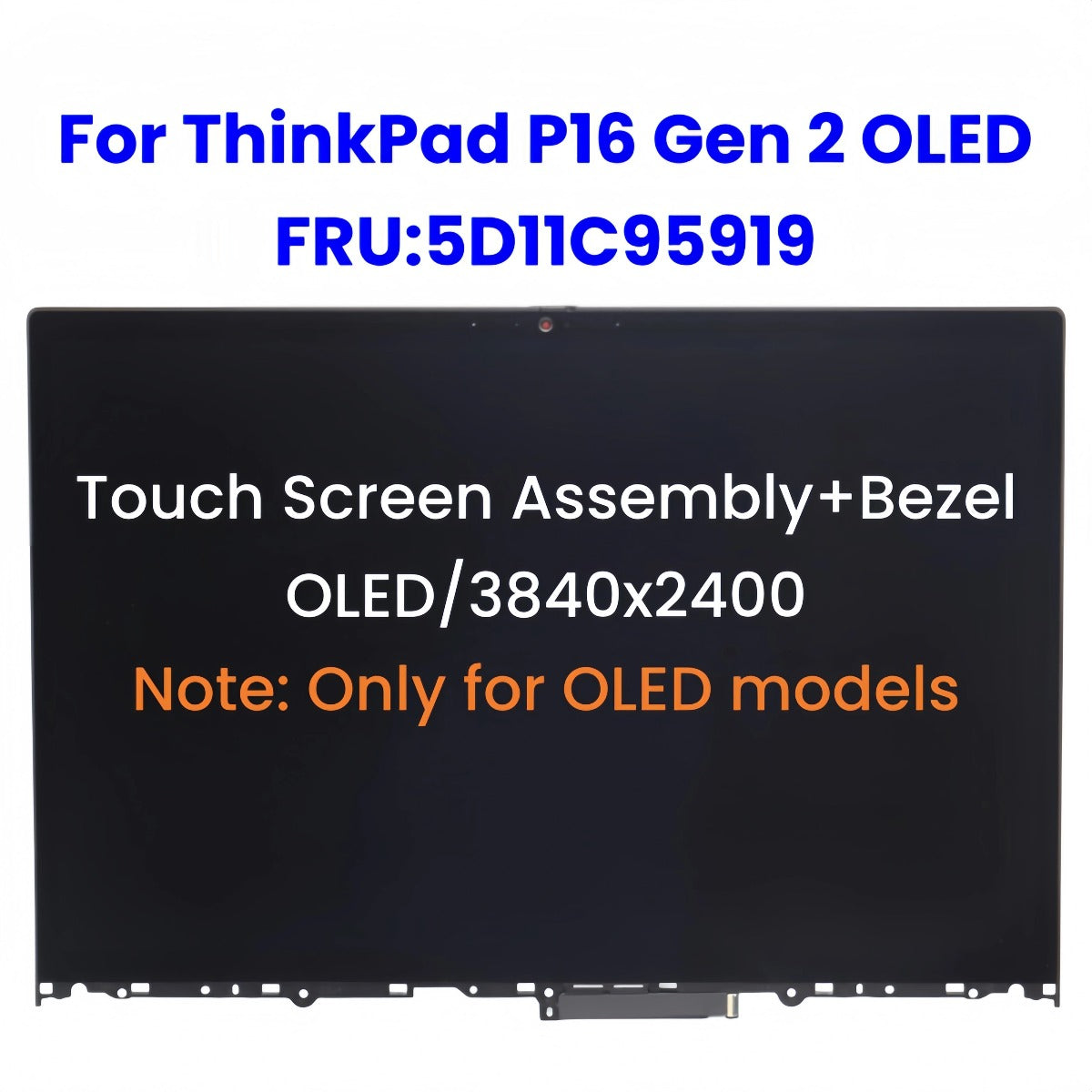 16-inch OLED Touch Screen For Lenovo ThinkPad P16 Gen 2 OLED Display Digitizer Assembly with Bezel 5D11C95919 Lenovo laptop repair parts