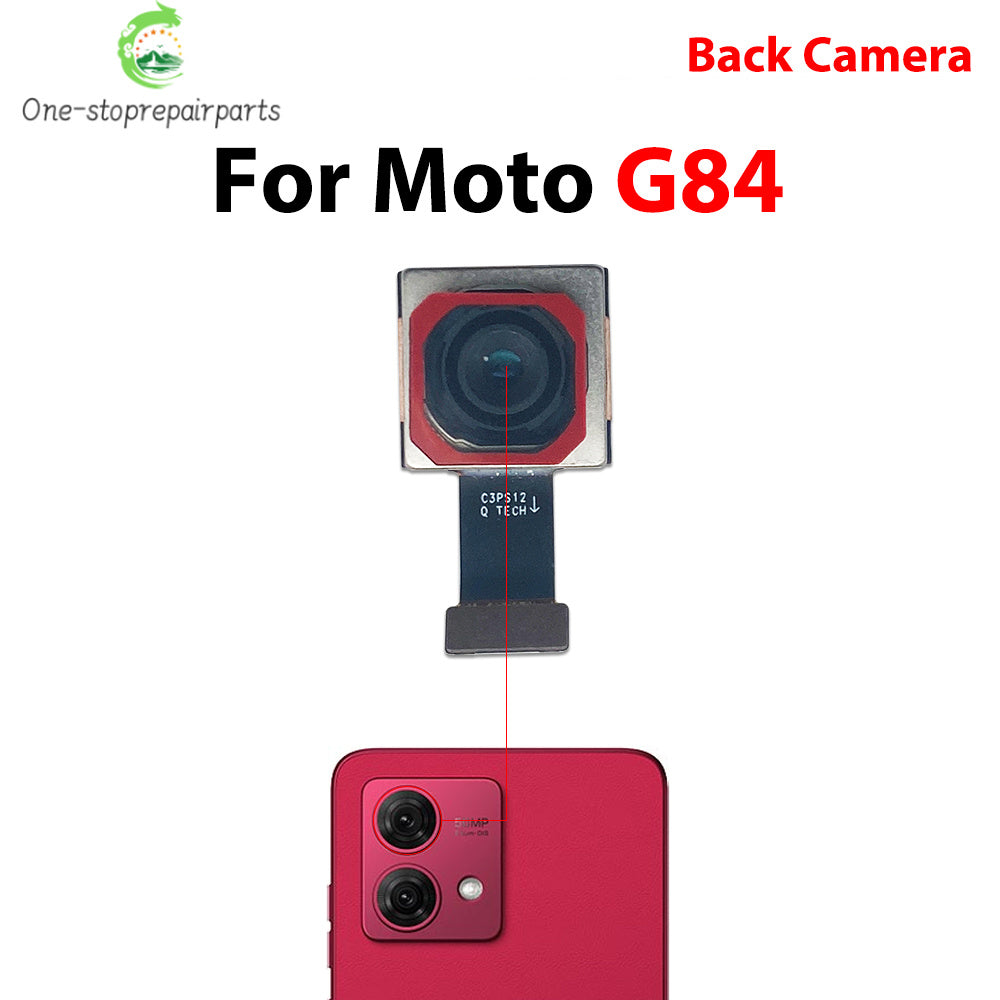 Back Rear Camera Big Main Camera Front Camera Flex Cable For Motorola Moto G22 G32 G62 G13 G23 G73 G14 G24 G55 G34 G84 G35 5G Motorola phone repair parts