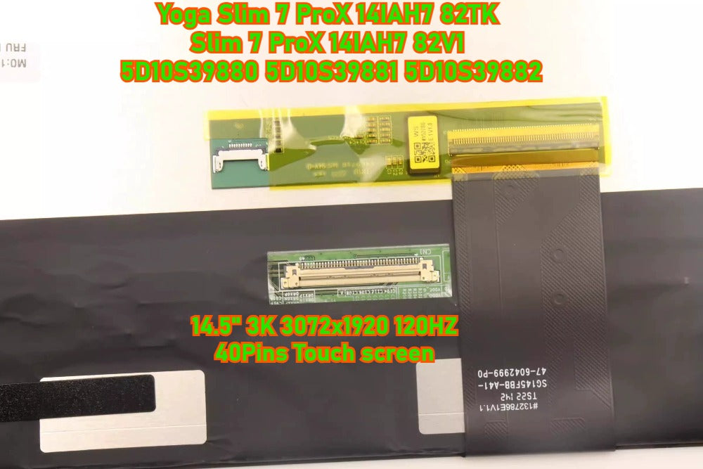 Lenovo LCD Module 14.5" 3K Touch screen Display Panel assembly for Lenovo Yoga Slim 7 ProX 14IAH7 Slim 7 ProX 14IAH7 5D10S39880 5D10S39881 5D10S39882 5D10S39876 5D10S39981 5D10S39875 Screen Replacement Lenovo laptop repair parts