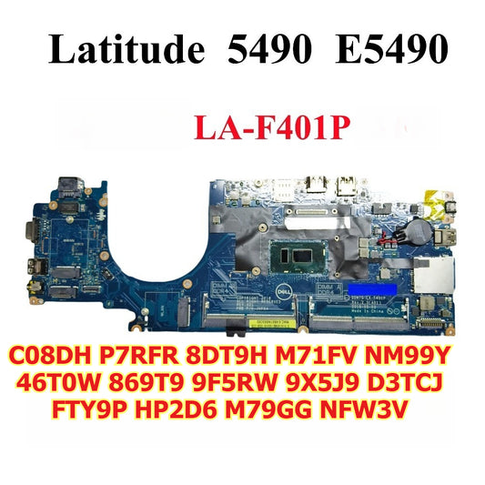 Full Tested LA-F401P For DELL Latitude E5490 5490 system Main board 0C08DH 09X5J9 08KN1W 01TWGW 08DT9H I3 I5 I7 7/8th Laptop Motherboard