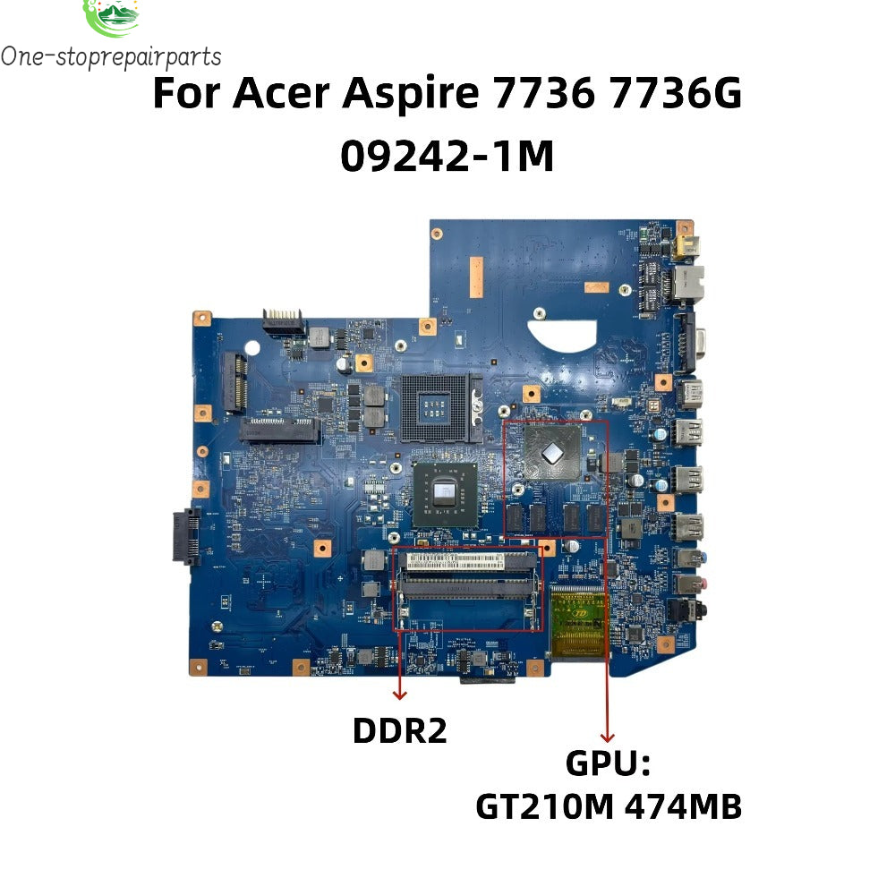 09242-1M For Acer Aspire 7736 7736G Laptop Motherboard GM45 DDR2 Mainboard NBPJA01002 NB.PJA01.002 JV71-MV MB 48.4FX01.01M Acer laptop repair parts