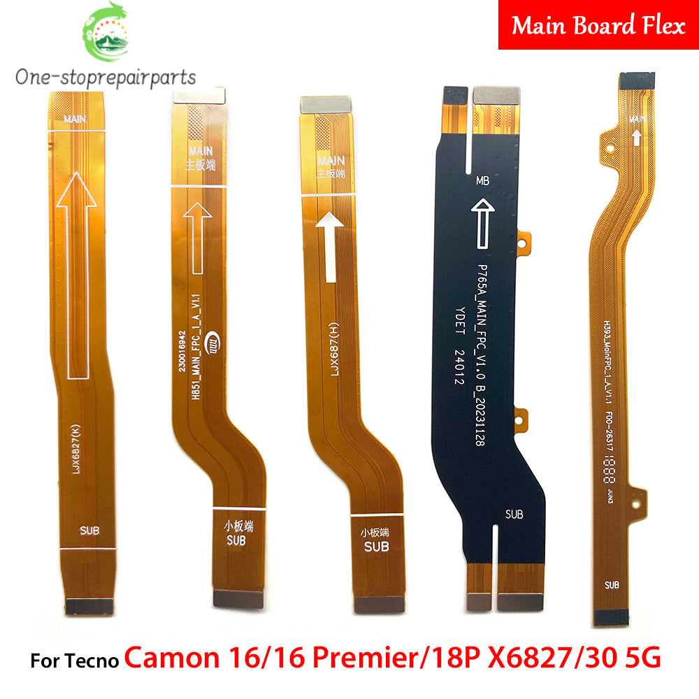 Main Flex Cable For Tecno Zero 8 X Pro Neo 20 30 5G 2023 Camon 16 18P 30 5G Spark 8T 8P 10 Pro Connect Mainboard Motherboard Tecno phone repair parts