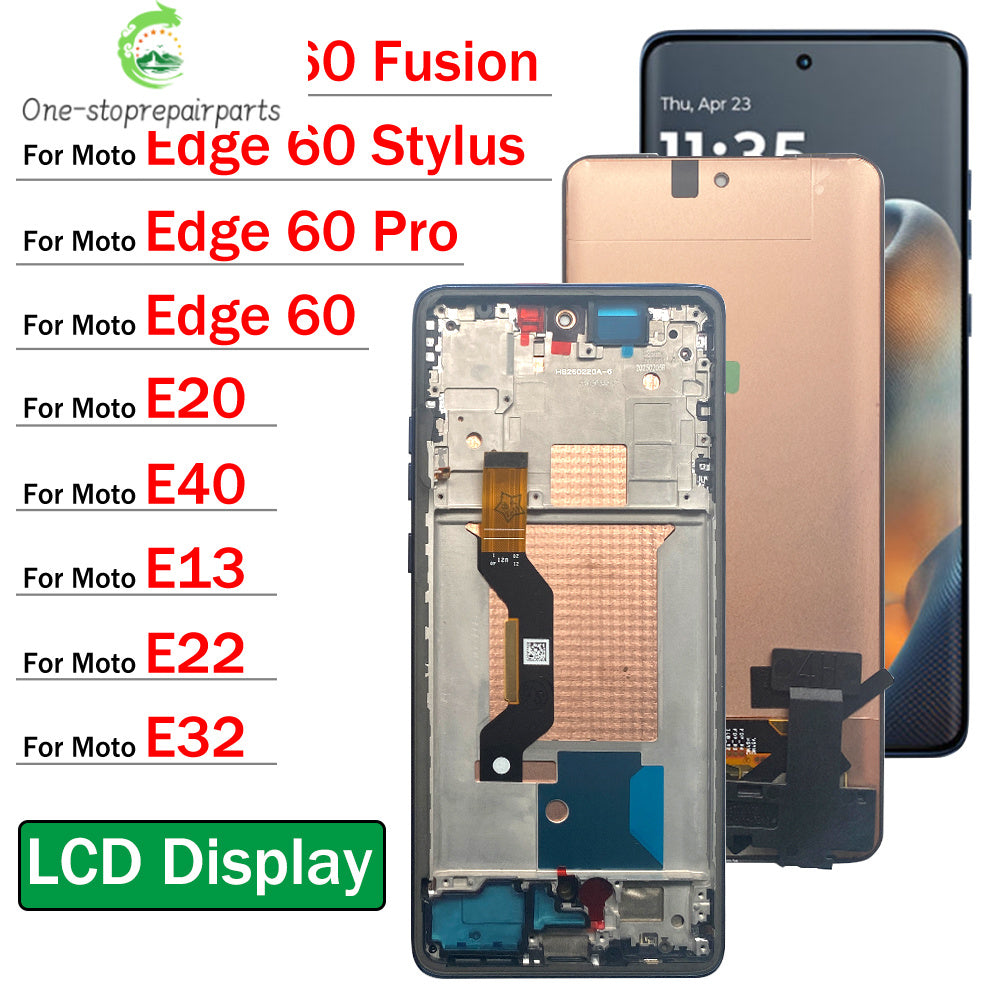 LCD Display Touch Screen Digitizer Assembly For Motorola Moto Edge 60 Pro Fusion Stylus E13 E22 E32 E20 E40 LCD Motorola phone repair parts