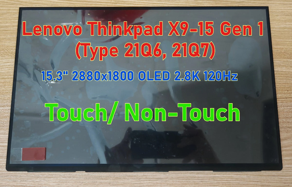 15.3" 2880x1800 OLED 2.8K 120Hz LCD panel For Lenovo Thinkpad X9-15 Gen 1 (Type 21Q6, 21Q7) ATNA53JB01 Aura Edition 5D11Q29378 Touch Non-Touch 5D11Y05521 5D11Q29378 5M11Q55085 5M11Q55087 5M11Q55089 5M11S53889 Display screen Lenovo laptop repair parts