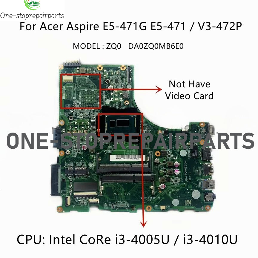 For Acer Aspire E5-471 E5-471G V3-472P Laptop Motherboard DA0ZQ0MB6E0 With i3-4005U i5-4210U i7-5500U CPU UMA DDR3L 100% Tested Acer laptop repair parts