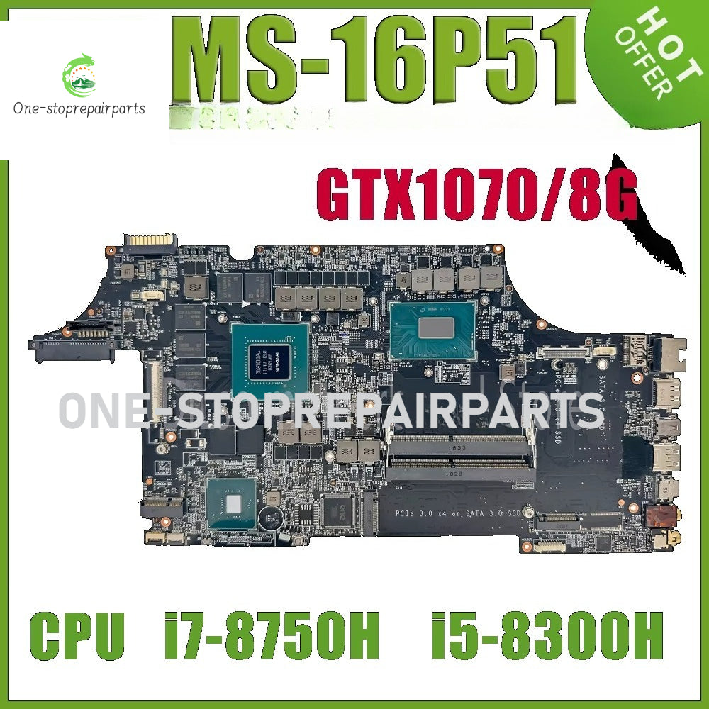 MS-16P51 Laptop Motherboard For MSI MS-16P5 GE63  Notebook Mainboard i5-8300H i7-8750H E1-2167M GTX1050Ti 1060 1070 P3200 MSI laptop repair parts