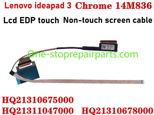 LCD screen EDP cable for Lenovo IdeaPad 3 Chrome 14M836 NB3001 EDP Touchscreen screen cable 5C10S30262 5C10S30263 HQ21310678000 HQ21310675000 HQ21311047000 Lenovo laptop repair parts