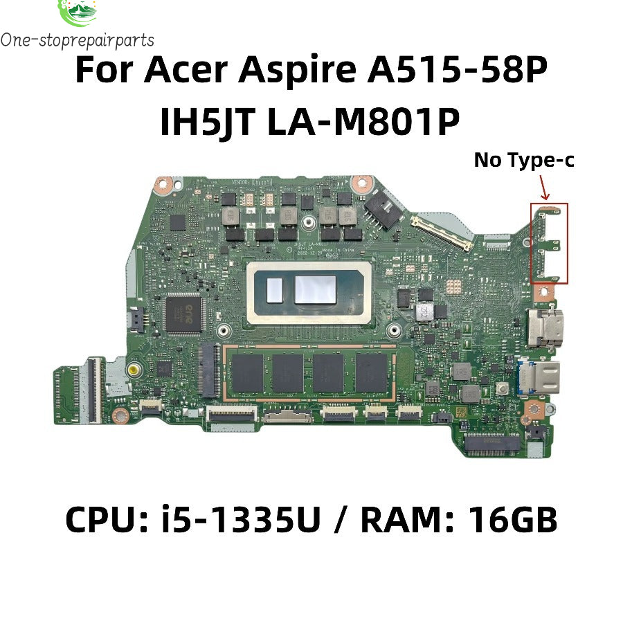 IH5JT LA-M801P For Acer Aspire A515-58P A515-58M Laptop Motherboard With i5-1335U i9-13900H 16GB-RAM NB.KHJ11.008 NB.KQ811.008 Acer laptop repair parts