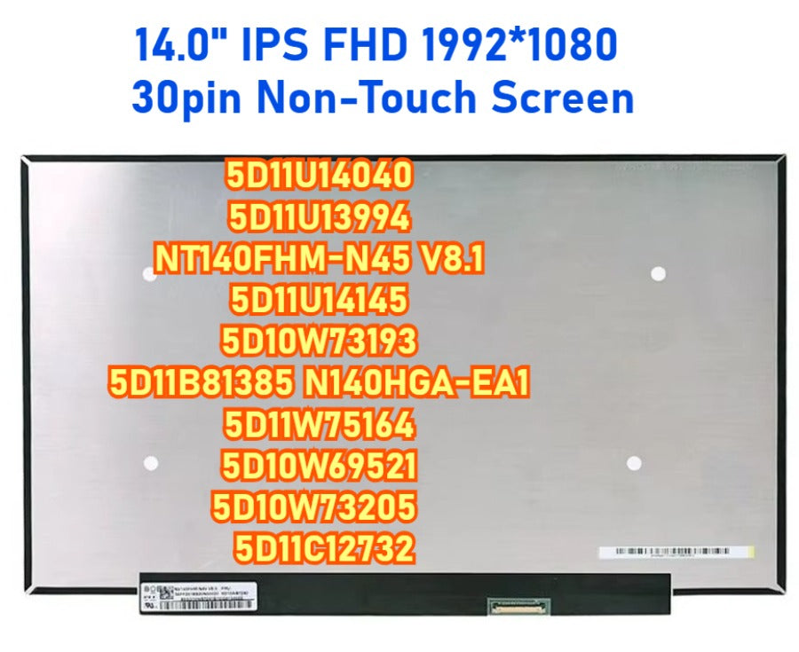 14" For Lenovo Slim 3 14AMN8 3 14IAN8 3 14IRH8 3 14IAH8 Non-touch LCD Screen Display FHD IPS 30 Pins Panel N140HGA-EA1 5D11U14040  5D11U13994  5D11U14145  5D10W73193  5D11B81385 N140HGA-EA1  Lenovo laptop repair parts