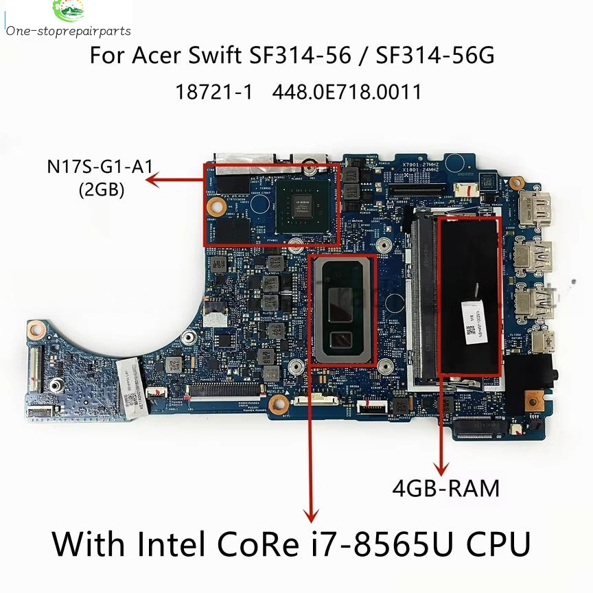 For Acer Swift SF314-56G Laptop Motherboard With i5-8265U i7-8565U CPU 4GB-RAM DDR4 MX150-2GB 18721-1 NB.H4M11.002 NB.H4M11.003 Acer laptop repair parts