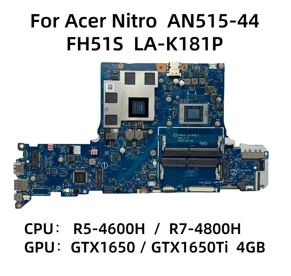 For Acer Nitro AN515-44 Laptop Motherboard FH51S LA-K181P With R5-4600H R7-4800H CPU GTX650 GTX1650Ti 4GB-GPU DDR4 NB.Q9H11.002 Acer laptop repair parts