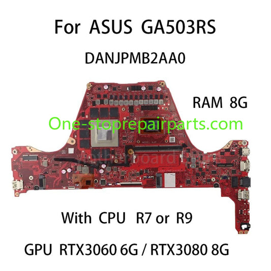 Laptop Motherboard For ASUS ROG Zephyrus GA503RS GA503RW GA503R GA503RM DANJPMB2AA0 With R7 R9 CPU 8G RAM GPU RTX3080 RTX3060 6G ASUS laptop repair parts
