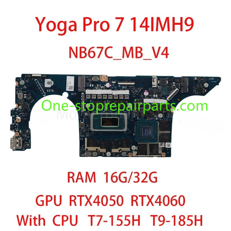 Laptop Motherboard For Lenovo Yoga Pro 7 14IMH9 With CPU T7 155H T9 185H RAM 16G/32G GPU RTX3050/RTX3060 5B21M47509 100% test Lenovo laptop repair parts