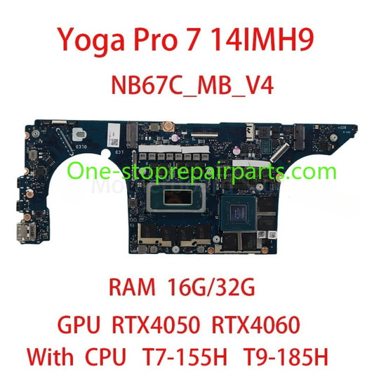 Laptop Motherboard For Lenovo Yoga Pro 7 14IMH9 With CPU T7 155H T9 185H RAM 16G/32G GPU RTX3050/RTX3060 5B21M47509 100% test Lenovo laptop repair parts