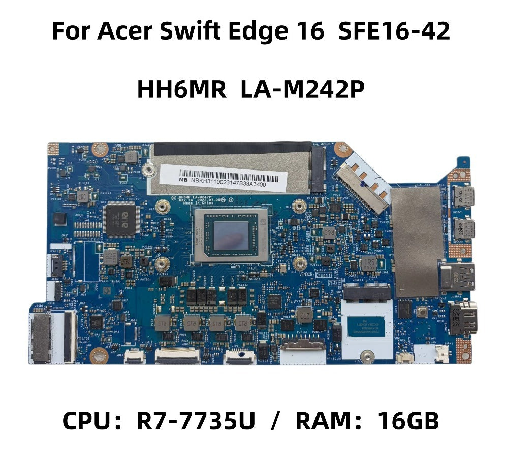NB.KH311.002 NBKH311002 For Acer Swift Edge 16 SFE16-42 Laptop Motherboard With R7-7735U CPU 16GB-RAM HH6MR LA-M242P 100% Tested Acer laptop repair parts