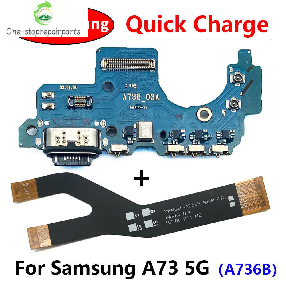 For Samsung A73 5G A736 A736B USB Charging Port Dock Connector Board Mainboard Main Flex Cable Repair Parts Samsung phone repair parts