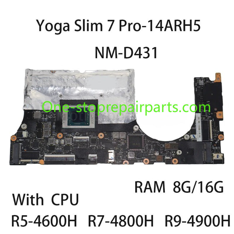 Laptop Motherboard For Lenovo Yoga Slim 7 Pro-14ARH5 NM-D431 With CPU R5 4600H R7 4800H R9 4900H RAM 8G/16G 5B21B48659 Lenovo laptop repair parts