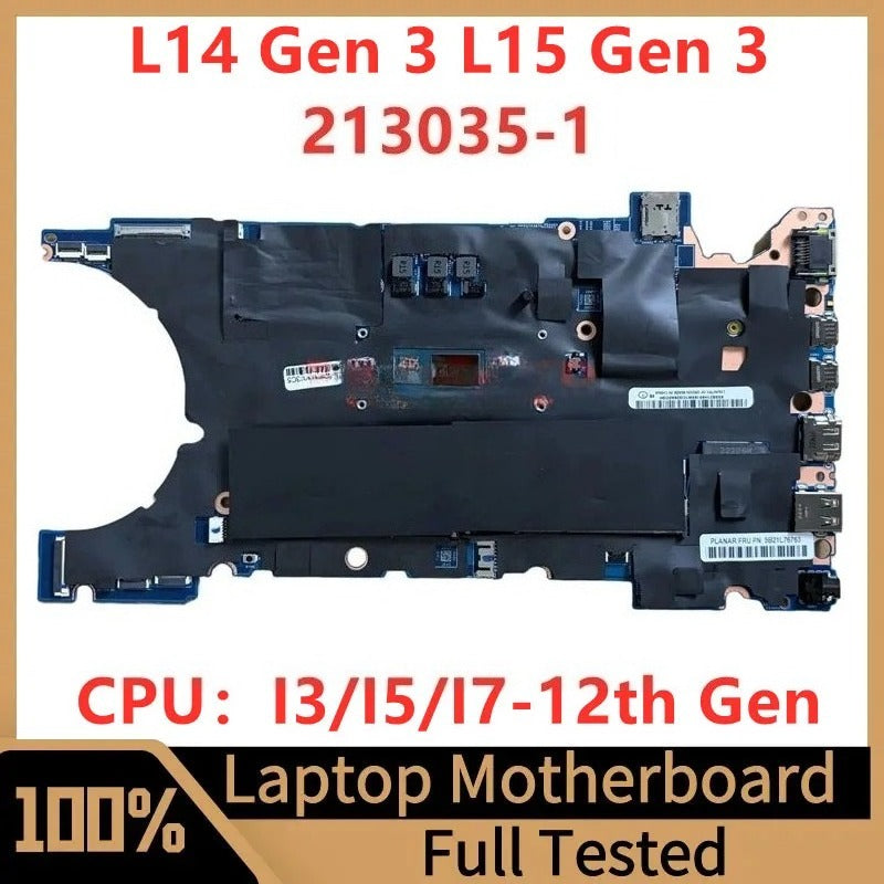 Mainboard For Lenovo Thinkpad L14 Gen 3 L15 Gen 3 213035-1 5B21J15361 5B21J15369 5B21J15377 5B21J15337 5B21J15333 Motherboard With I3/I5/I7-12th CPU 5B21J15337 5B21J15349 100% Tested Working Well Lenovo laptop repair parts