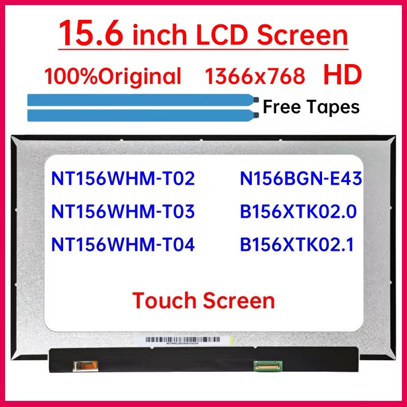 15.6" Touch Screen NT156WHM-T02 NT156WHM-T03 NT156WHM-T04 N156BGN-E43 B156XTK02.0 B156XTK02.1 LCD Display Matrix Panel 1366x768 Laptop screen replacement