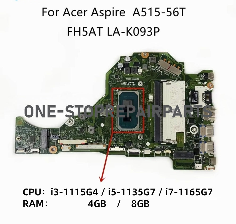 FH5AT LA-K093P For Acer A515-56 Laptop Motherboard With i3-1115G4 i5-1135G4 i7-1165G7 CPU 4G/8GB-RAM UMA NBA1711004 NB.A1711.006 Acer laptop repair parts