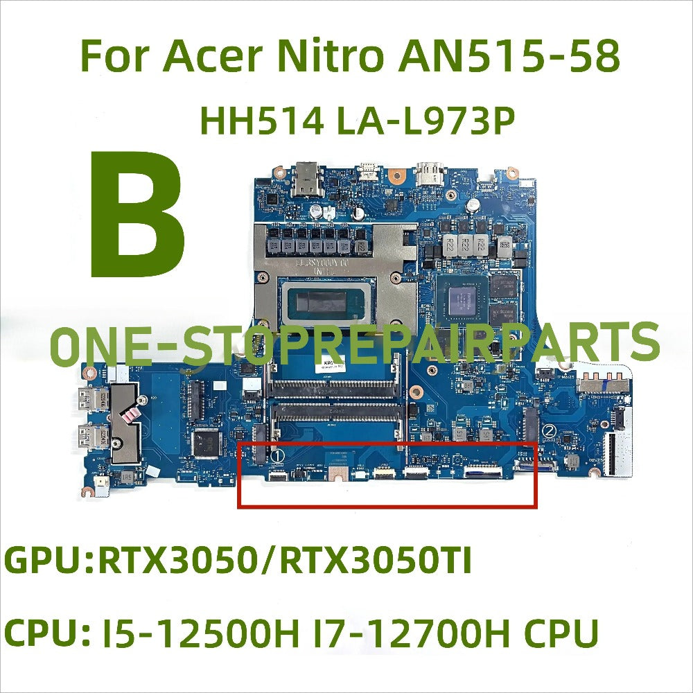 HH514 LA-L973P Mainboard for Acer Nitro AN515-58 laptop motherboard with I5-12TH i5-12500H  i7-12700H  CPU RTX3050/RTX3050TI 4G GPU NBQFH11005 100% Tested Full  Acer laptop repair parts