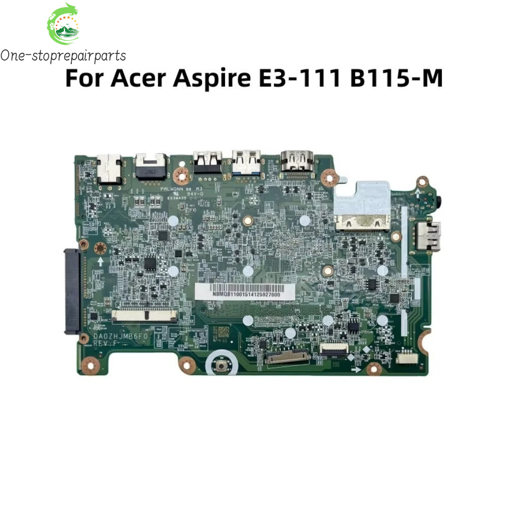 DA0ZHJMB6F0 DA0ZHJMB6E0 ZHJ For Acer Aspire E3-111 B115-M Laptop Motherboard With N2830 N2930 N2940 CPU NBMQB11001 NBMNU11002 Acer laptop repair parts