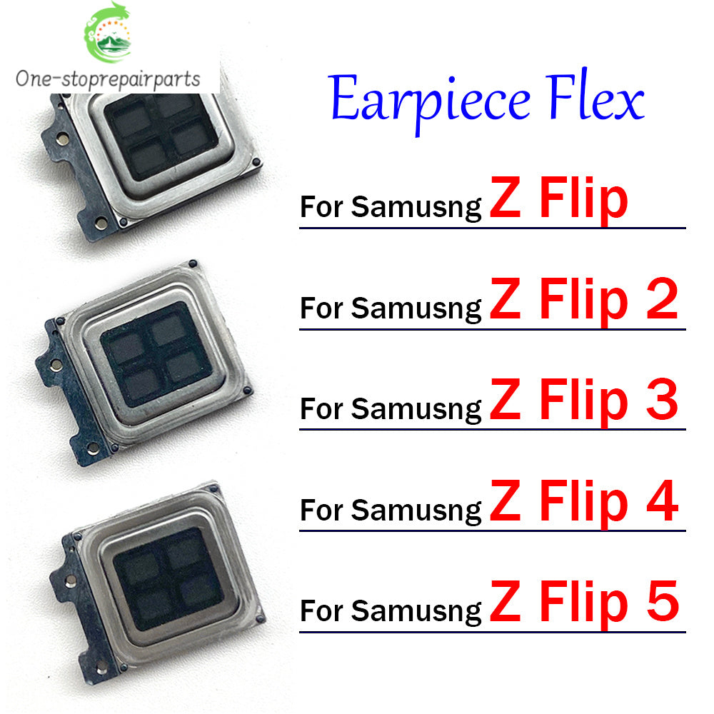 Front Top Earpiece Earphone Ear Speaker Sound Receiver For Samsung Z Flip 1 2 3 4 5 5G Samsung phone repair parts