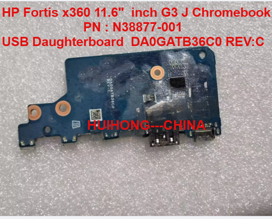 HP Fortis x360 11 inch G3 J Chromebook N38877-001  USB board Daughterboard  DA0GATB36C0 REV:C forhp