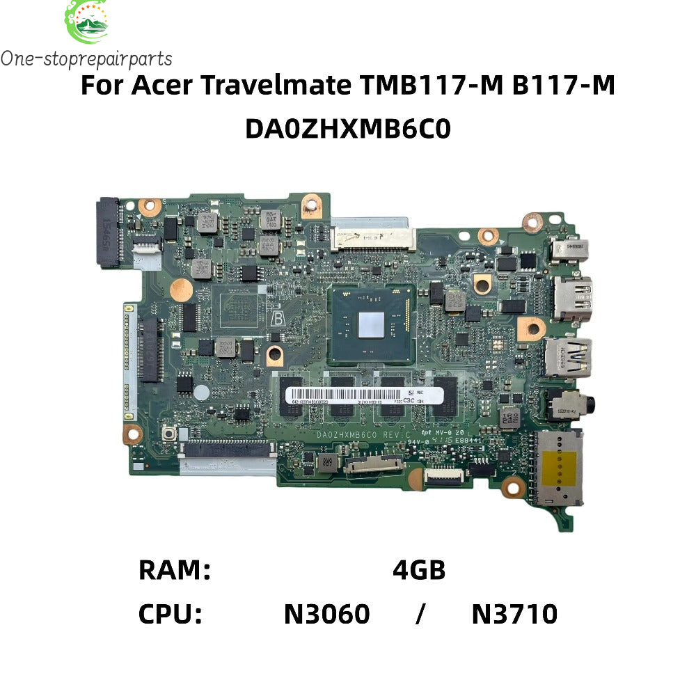 For Acer Travelmate TMB117-M B117-M Laptop Motherboard DA0ZHXMB6C0 ZHX With N3060 N3710 CPU 4GB-RAM NBVCG1100D NBVCG1100U Acer laptop repair parts